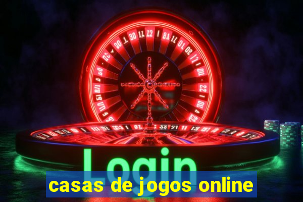 casas de jogos online